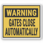 Sticker Warning Gates Close Automatically  (Devant)