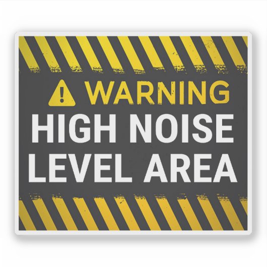 Sticker Warning High Noise Level Area Sign (Devant)