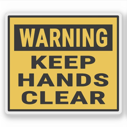 Sticker Warning Keep Hands Clear  (Devant)