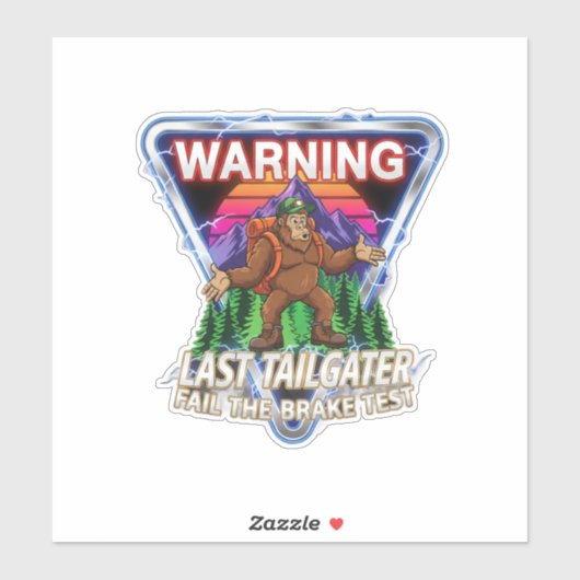 Sticker Warning Last Tailgater Failed The Brake Test (Feuille)