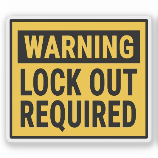 Sticker Warning Lock Out Required  (Devant)