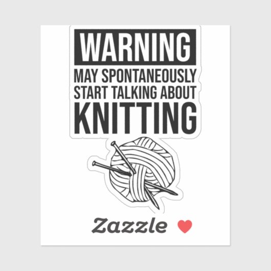 Sticker Warning - May Start Talking About Knitting (Feuille)