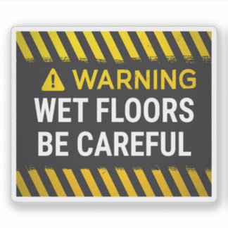 Sticker Warning Wet Floors Be Careful