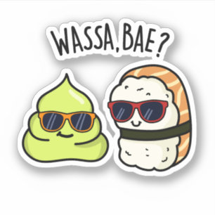 Sticker Wassa Bae Drôle Nourriture Wasabi Pun