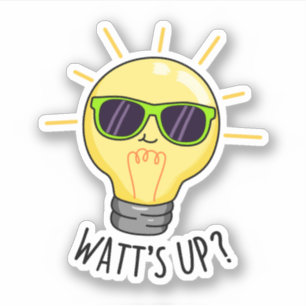 Sticker Watts Up Funny Light Bulb Pun