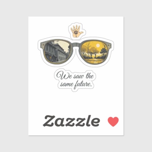 Sticker We saw the same future (Feuille)