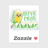 Sticker Week-ends Me Faire Absolument Bananes - Jardin Pun (Feuille)