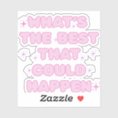 sticker what's the best that could happen (Feuille)