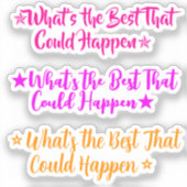Sticker What's the Best That Could Happen? | 3 Meme Girl (Recto)