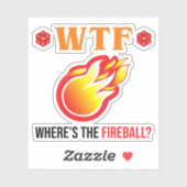 Sticker WTF - Où est The Fireball ? (Feuille)