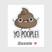 Sticker Yo Les Gens Drôle Poop Pun (Feuille)