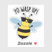 Sticker Yo Wasp Up Funny Bug Pun (Feuille)