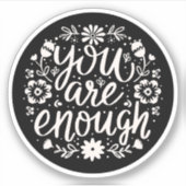Sticker You are enough self love affirmation reminder (Devant)