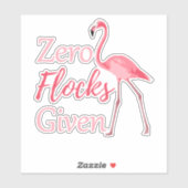 Sticker Zéro troupeaux donnés Flamant rose amusant (Feuille)