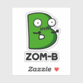 Sticker Zomb-b Drôle Halloween Zombie Alphabet B Pun (Feuille)