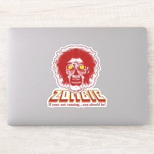 Sticker ZOMBIE - Si vous ne courez pas...vous devriez l'êt