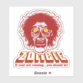 Sticker ZOMBIE - Si vous ne courez pas...vous devriez l'êt (Feuille)