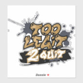 Stickers 2 Quit Trop Legs (Feuille)