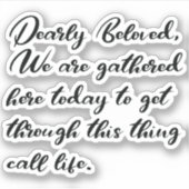 Stickers Bien-Aimés, Nous Sommes Rassemblés Ici (Devant)