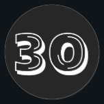 Stickers Black 30th Birthday<br><div class="desc">Fête du 30e anniversaire,  noir et blanc sur le thème de la colline Fête Favor et décoration de fête.</div>