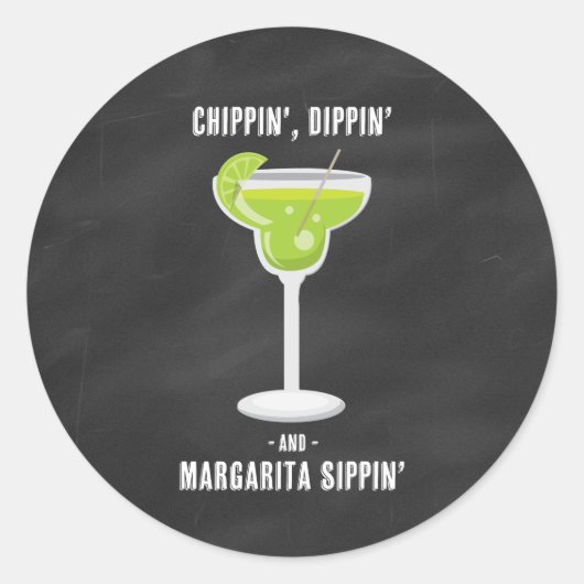 Stickers Chippin Dippin Margarita Sippin (Devant)