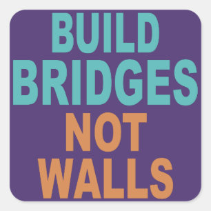 stickers "Construire des ponts pas des murs"