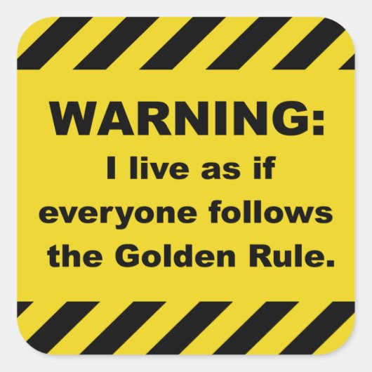 Stickers d'avertissement de règle d'or - Carré (Devant)