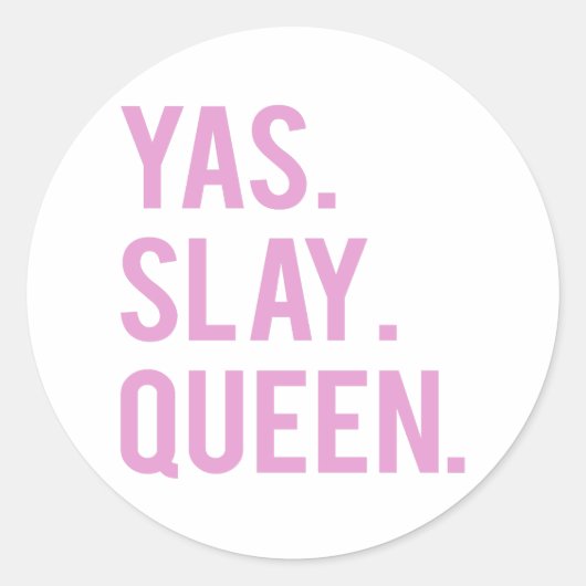 Stickers d'impression rose Yas Slay Queen (Devant)