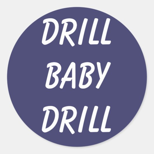 Stickers Drill Baby Drill (Devant)