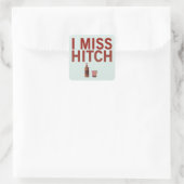 Stickers I Miss Hitch (foncé sur la lumière) (Sac)