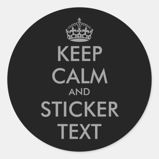 Stickers KeepCalm rond en gris | personnalisable (Devant)