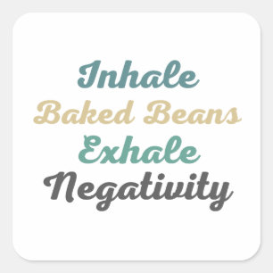Stickers Négativité Inhale Haricots Cuits Exhale