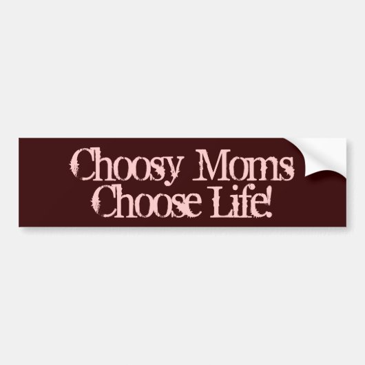 Stickers pare-chocs Pro-Life, Les mamans Choosy Ch (Devant)