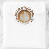 Stickers "Pour les décisions" Conception de café p (Sac)