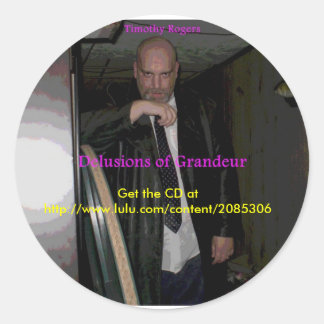 stickers Timothy Rogers "Delusions of Grandeur"