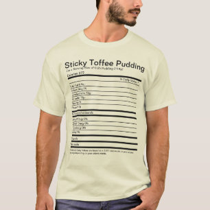 Sticky Toffee Pudding Voedingsfeiten T-shirt