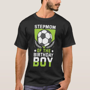 stiefmoeder van de verjaardag jongen voetbalspeler t-shirt
