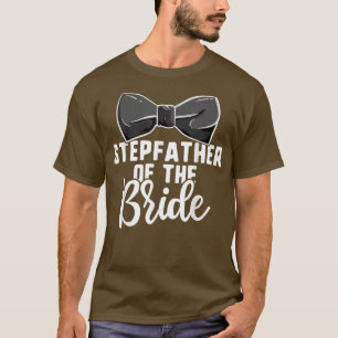 Stiefvader van de bruid Huwelijken, vrijgezellenfe T-shirt