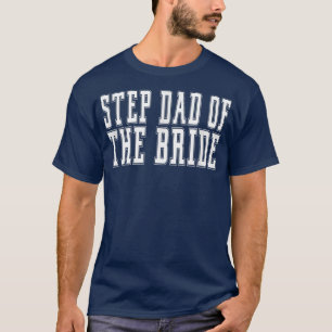 Stiefvader van de bruid vrijgezellen bruiloft doch t-shirt