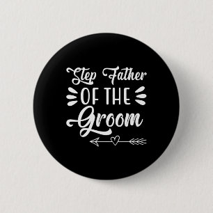 Stiefvader van de bruidegom huwelijksfeest familie ronde button 5,7 cm