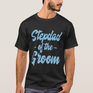 Stiefvader van de bruidegom - Stiefvader Oom Stief T-shirt