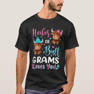 Stier of Vaars Grams Loves You Highland Rund Liebh T-shirt