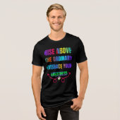 Stijg boven de gewone Omarm je Grootheid Tri-Blend Shirt (Voorkant volledig)