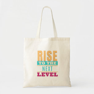 Stijg naar het volgende niveau Quote motivatie ins Tote Bag