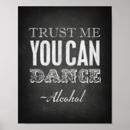 Stijlvol VERTROUWEN ME DAT U KUNT DANKEN -Alcohol Poster