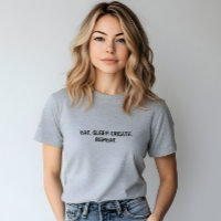 Stijlvolle grijze Eat Sleep Creëer Herhaal Slogan