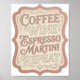Stijlvolle Roze COFFIE WIJN ESPRESSO MARTINI HERHA Poster