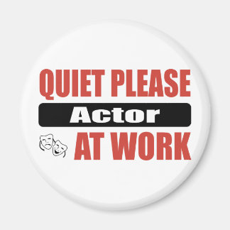 Stil alsjeblieft Acteur op het werk Magneet