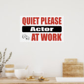 Stil alsjeblieft Acteur op het werk Poster (Keuken)