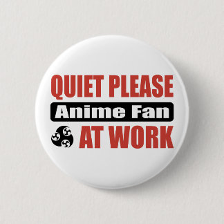 Stil alsjeblieft Anime Fan op het werk Ronde Button 5,7 Cm